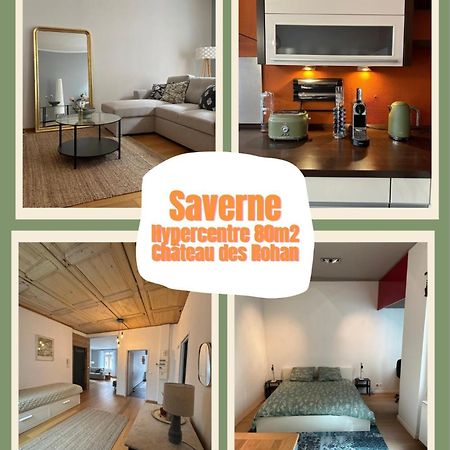 Hypercentre 80M2, A Deux Pas Du Chateau Des Rohan Saverne Bagian luar foto